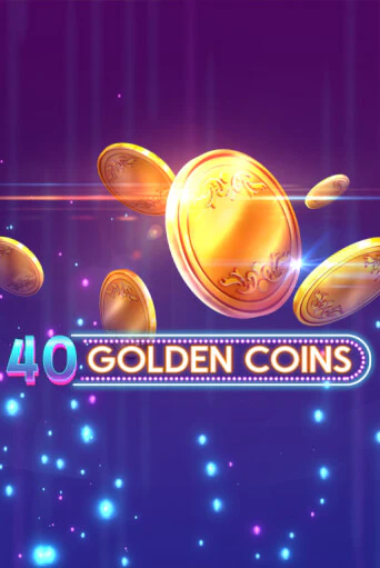 40 Golden Coins играть онлайн  в демо игру в Crystal Casino Online