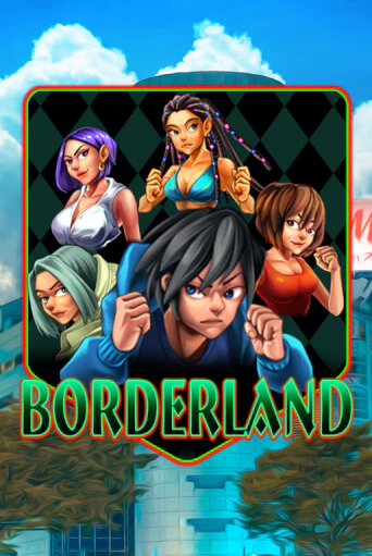 Borderland играть онлайн  в демо игру в Crystal Casino Online