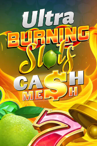 Burning Slots Cash Mesh Ultra играть онлайн  в демо игру в Crystal Casino Online