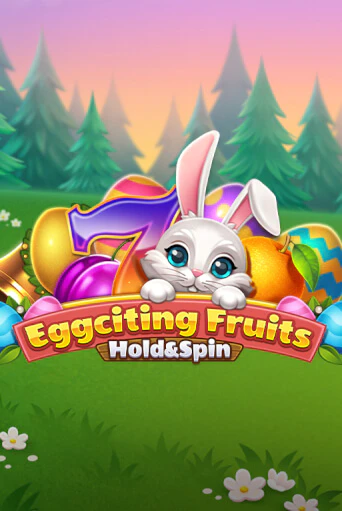 Eggciting Fruits - Hold&Spin играть онлайн  в демо игру в Crystal Casino Online