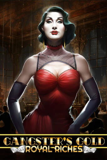 Gangsters Gold - Royal Riches играть онлайн  в демо игру в Crystal Casino Online