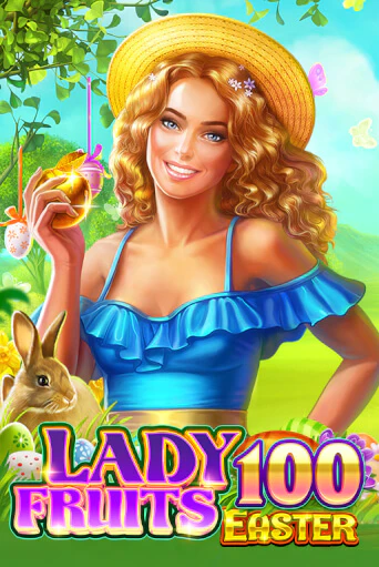 Lady Fruits Easter 100 играть онлайн  в демо игру в Crystal Casino Online