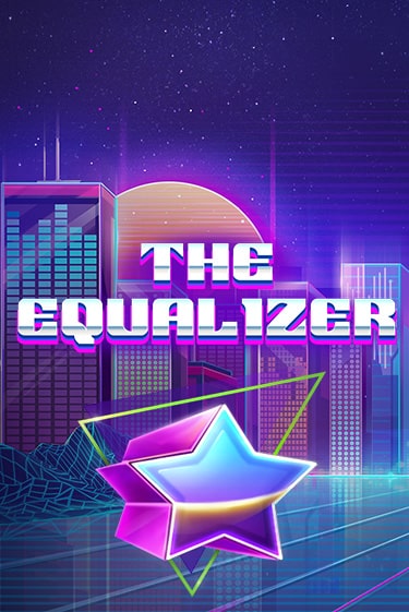 The Equalizer играть онлайн  в демо игру в Crystal Casino Online