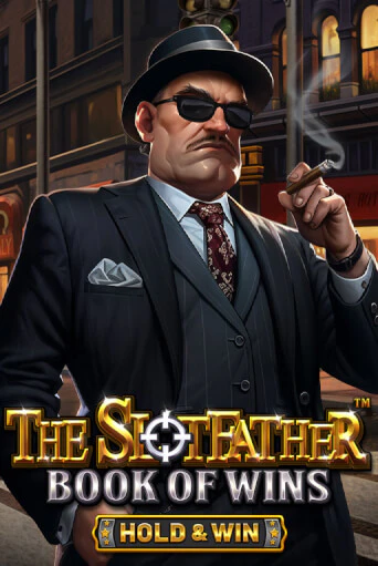 The Slotfather: Book Of Wins - Hold & Win играть онлайн  в демо игру в Crystal Casino Online