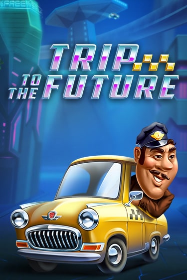 Trip to the Future играть онлайн  в демо игру в Crystal Casino Online