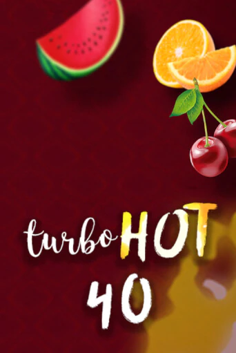 Turbo Hot 40 играть онлайн  в демо игру в Crystal Casino Online