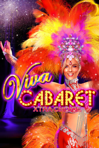 Viva Cabaret - Xtra Choice играть онлайн  в демо игру в Crystal Casino Online