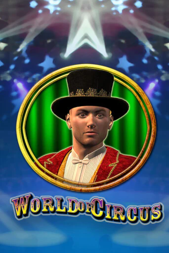 World of Circus играть онлайн  в демо игру в Crystal Casino Online