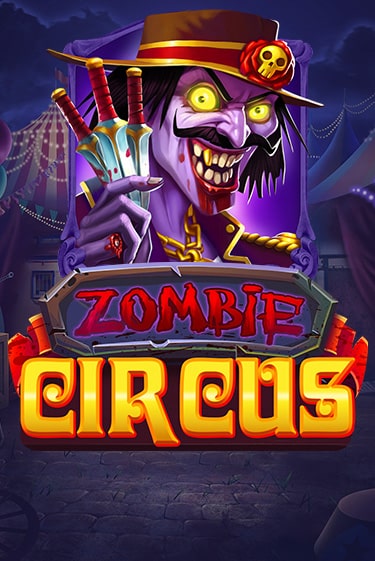 Zombie Circus играть онлайн  в демо игру в Crystal Casino Online