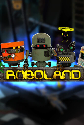 RoboLand играть онлайн  в демо игру в Crystal Casino Online